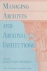 : Managing Archives & Archival Institutions (Pr Only) (Paperback, 2nd) - BRADSHER Photo