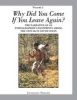 Why Did You Come If You Leave Again? Volume 1 - The Narrative of an Ethnographer's Footprints Among the Anyuak in South Sudan (Paperback) - Conradin Perner Photo