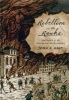 Rebellion in the Ranks - Mutinies of the American Revolution (Paperback) - John A Nagy Photo