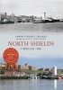 North Shields Through Time (Paperback) - Diane Leggett Photo