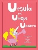 Ursula the Unique Unicorn (Paperback) - Michelle Wynter Photo