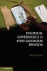 Political Governance in Post-genocide Rwanda (Hardcover, New) - Filip Reyntjens Photo