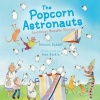 The Popcorn Astronauts - And Other Biteable Rhymes (Hardcover) - Deborah Ruddell Photo