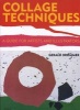 Collage Techniques - A Guide for Artists and Illustrators (Paperback) - Gerald Brommer Photo