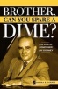 Brother, Can You Spare a Dime? - The Life of Composer Jay Gorney (Paperback) - Sondra K Gorney Photo