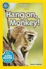 Hang On, Monkey! (Paperback) - Susan B Neuman Photo