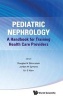 Pediatric Nephrology - A Handbook for Training Health Care Providers (Hardcover) - Douglas M Silverstein Photo