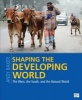 Shaping the Developing World - The West, the South, and the Natural World (Paperback) - Andy Baker Photo