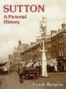 Sutton - A Pictorial History (Paperback) - Frank Burgess Photo