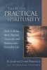 The Art of Practical Spirituality - How to Bring More Passion, Creativity and Balance into Everyday Life (Paperback) - Elizabeth Clare Prophet Photo