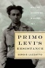 Primo Levi's Resistance (Hardcover) - Sergio Luzzatto Photo