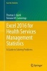 Excel 2016 for Health Services Management Statistics - A Guide to Solving Problems (Paperback) - Thomas J Quirk Photo