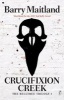 Crucifixion Creek - The Belltree Trilogy (Book One) (Paperback) - Barry Maitland Photo