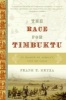 The Race for Timbuktu - In Search of Africa's City of Gold (Paperback) - Frank T Kryza Photo