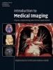 Introduction to Medical Imaging - Physics, Engineering and Clinical Applications (Hardcover) - Andrew Webb Photo