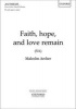 Faith, Hope, and Love Remain - Sa Vocal Score (Sheet music) - Malcolm Archer Photo