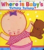 Where Is Baby's Yummy Tummy? (Board book) - Karen Katz Photo