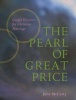 The Pearl of Great Price - Gospel Wisdom for Christian Marriage (Paperback) - Julie McCarty Photo