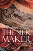 The Silk Maker (Paperback, New edition) - Michael Legat Photo