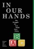 In Our Hands - The Struggle for U.S. Child Care Policy (Hardcover) - Corey S Shdaimah Photo