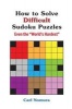 How to Solve Difficult Sudoku Puzzles - Even the World's Hardest (Paperback) - Carl Nomura Photo