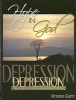 Hope in God - A Biblical Perspective for Understanding, Overcoming and Preventing Depression (Spiral bound) - Kristie Gant Photo