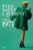 Yves Saint Laurent - The Scandal Collection, 1971 (Hardcover) - Olivier Saillard Photo