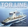 Tor Line and the Battle of the North Sea (Paperback) - Bruce Peter Photo