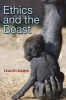 Ethics and the Beast - A Speciesist Argument for Animal Liberation (Paperback) - Tzachi Zamir Photo