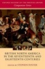 British North America in the Seventeenth and Eighteenth Centuries (Paperback) - Stephen Foster Photo