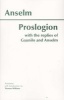 Proslogion - With the Replies of Gaunilo and  (Paperback) - Anselm Photo