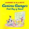 Curious George's First Day of School (Paperback) - H A Rey Photo