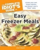 The Complete Idiot's Guide to Easy Freezer Meals (Hardcover) - Cheri Sicard Photo