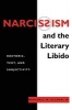 Narcissism and the Literary Libido - Rhetoric, Text and Subjectivity (Paperback, New edition) - Marshall Wise Alcorn Photo