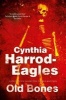 Old Bones - A British Police Procedural (Hardcover, First World Publication) - Cynthia Harrod Eagles Photo