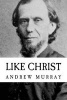 Like Christ (Paperback) - Andrew Murray Photo