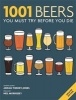 1001 Beers - You Must Try Before You Die (Paperback) - Adrian Tierney Jones Photo