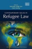 Contemporary Issues in Refugee Law (Hardcover) - Satvinder Singh Juss Photo