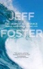 The Deepest Acceptance - Radical Awakening in Ordinary Life (Paperback) - Jeff Foster Photo