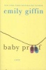 Baby Proof (Paperback, First) - Emily Giffin Photo