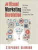 The Visual Marketing Revolution - 26 Rules to Help Social Media Marketers Connect the Dots (Paperback) - Stephanie Diamond Photo