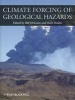 Climate Forcing of Geological Hazards (Hardcover) - Bill McGuire Photo