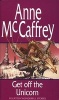 Get Off the Unicorn (Paperback) - Anne McCaffrey Photo