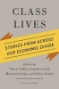 Class Lives - Stories from Across Our Economic Divide (Paperback) - Chuck Collins Photo