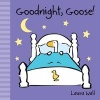 Goodnight, Goose (Board book) - Laura Wall Photo