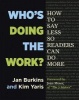 Who's Doing the Work? - How to Say Less So Readers Can Do More (Paperback) - Jan Miller Burkins Photo