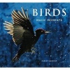 Birds: Magic Moments (Hardcover) - Markus Varesvuo Photo