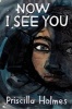 Now I See You (Paperback) - Priscilla Holmes Photo