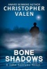 Bone Shadows - A John Santana Novel (Paperback) - Christopher Valen Photo