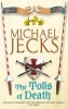 The Tolls of Death (Paperback, New ed) - Michael Jecks Photo